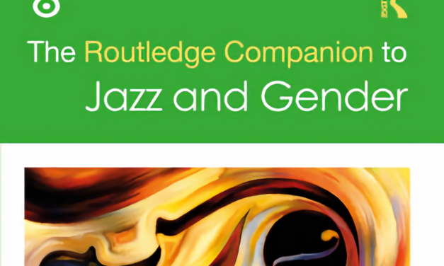 Neuerscheinung! Routledge Companion to Jazz and Gender von Michael Kahr und internationalem Herausgeber*innen-Team