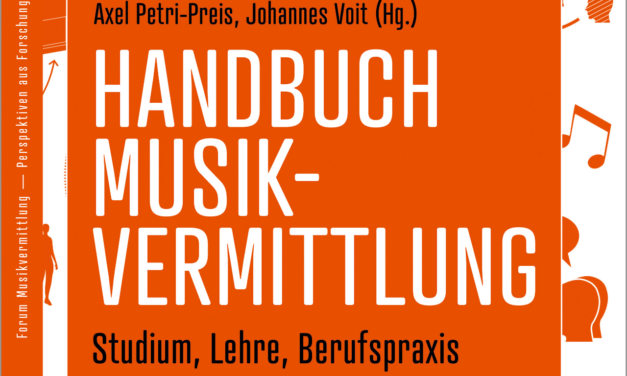 „Handbuch Musikvermittlung“ mit Beitrag von Jutta Toelle veröffentlicht