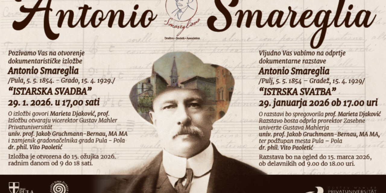 Dokumentarausstellung „Antonio Smareglia – Istrianische Hochzeit“ mit ORF-Radiobericht