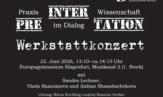 Werkstattkonzert „Interpretation im Dialog von Praxis und Wissenschaft“