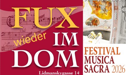 Fux (wieder) im Dom live auf ORF3 und den ORF-Regionalradios am 26. Juli 2026