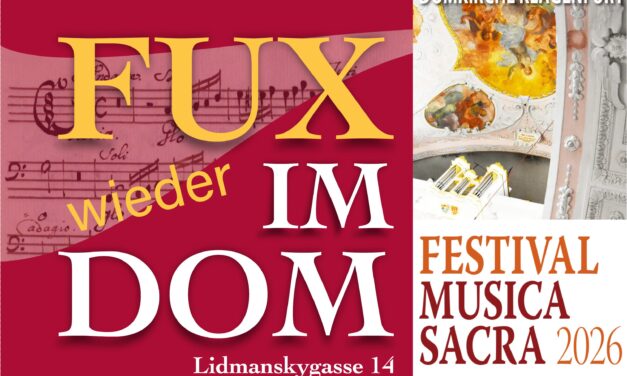 Fux (wieder) im Dom live auf ORF3 am 26. Juli 2026
